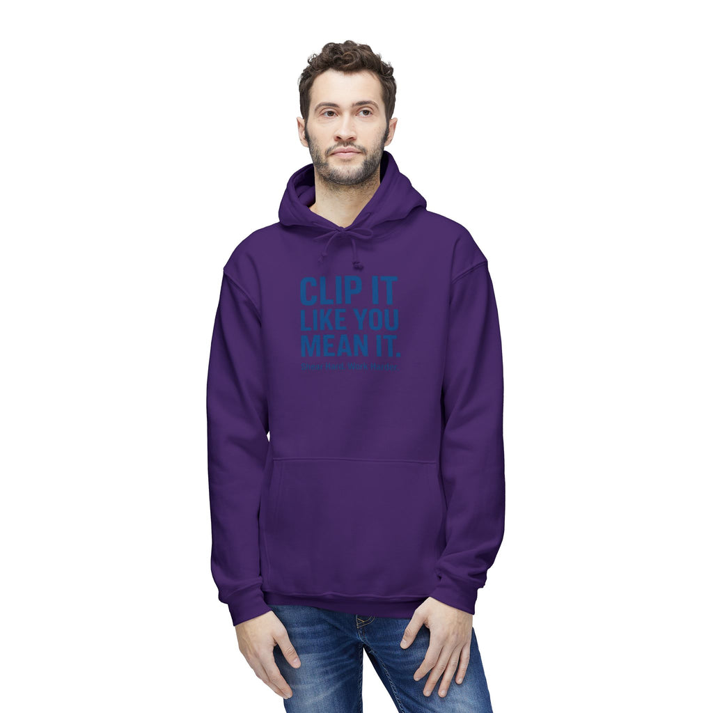 Hoodie — "Clip It Like You Mean It" Motivational Barber Hoodie