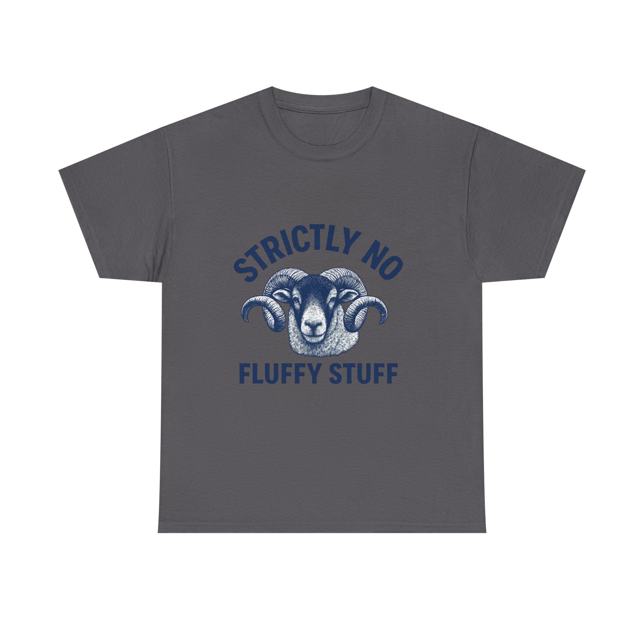 Short-Sleeve Tee — "Strictly No Fluffy Stuff" Ram Graphic T-Shirt