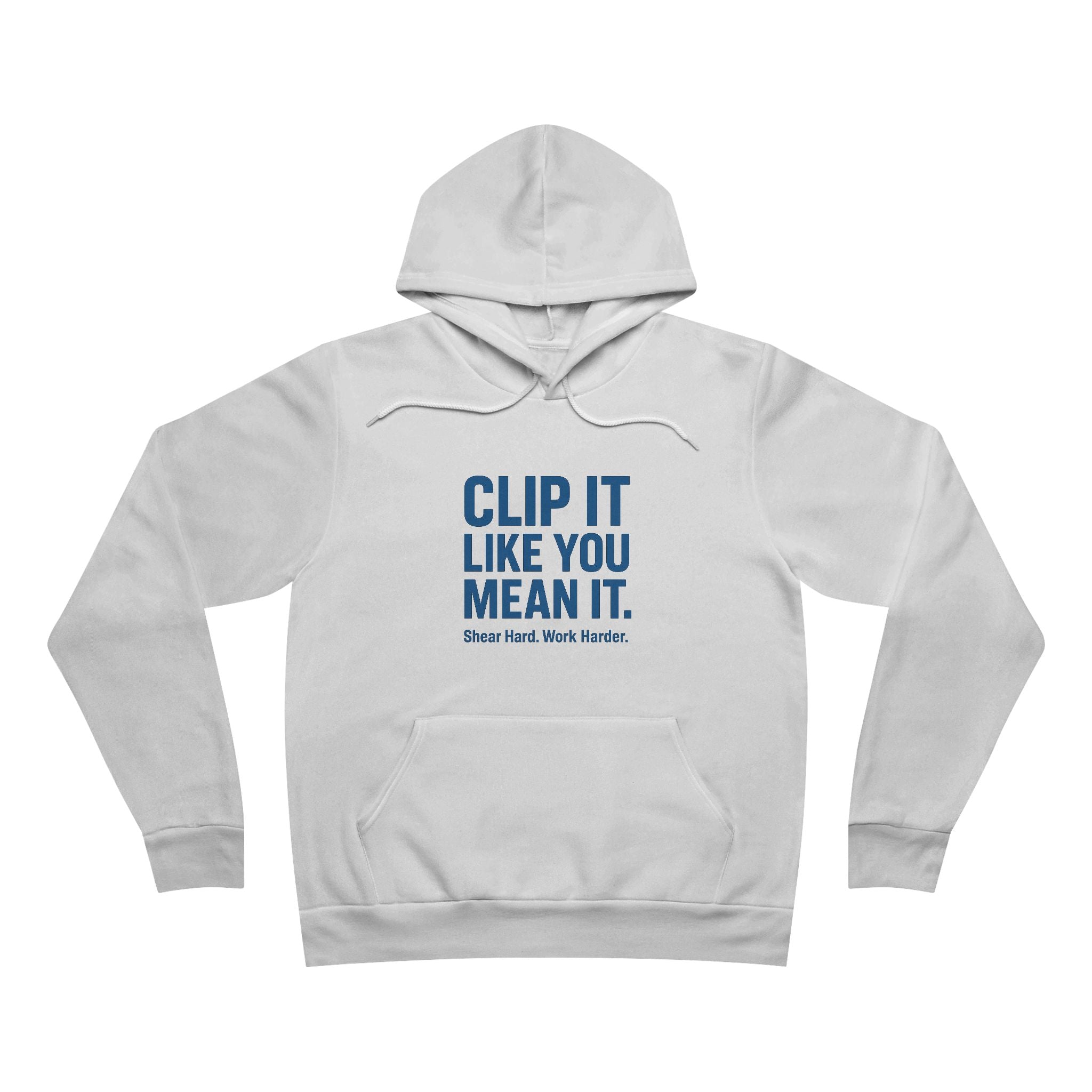 Hoodie – "Clip It Like You Mean It" Workwear Pullover (Fishing & Shipping Crew)