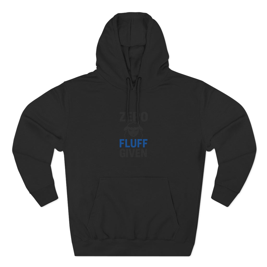Hoodie — "Zero Fluff Given" Funny Skiing Pullover