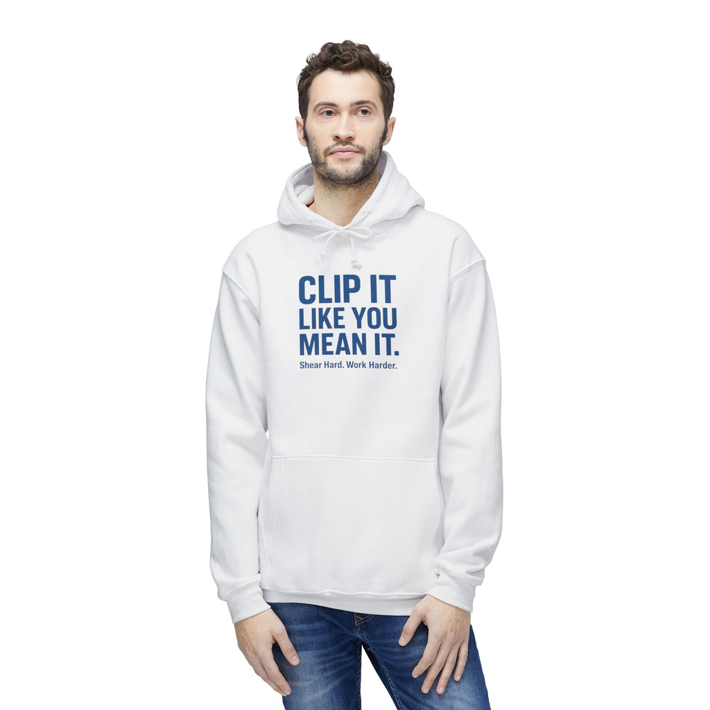Hoodie — "Clip It Like You Mean It" Motivational Barber Hoodie