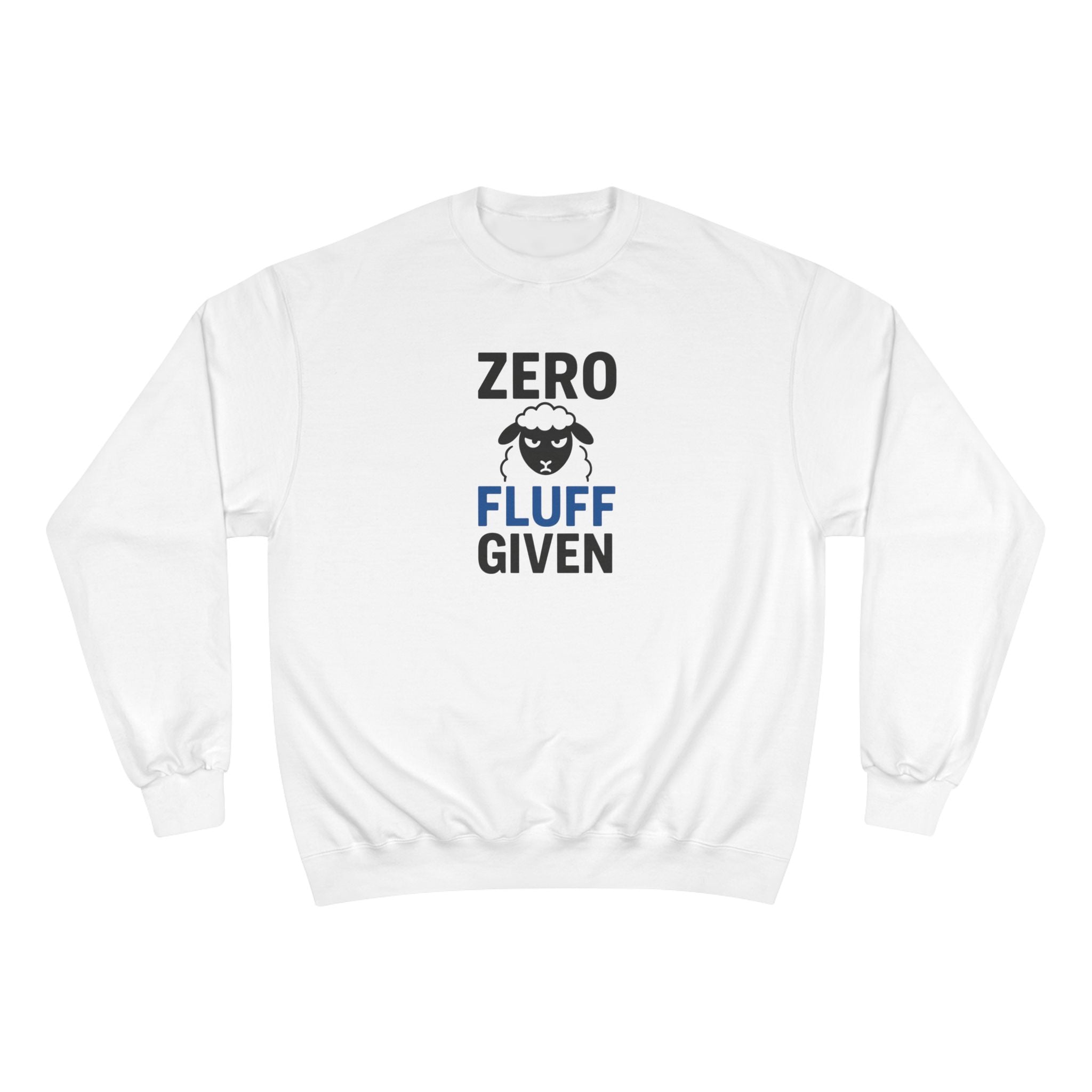 Zero Fluff Given Sweatshirt — Funny Sheep Graphic Crewneck