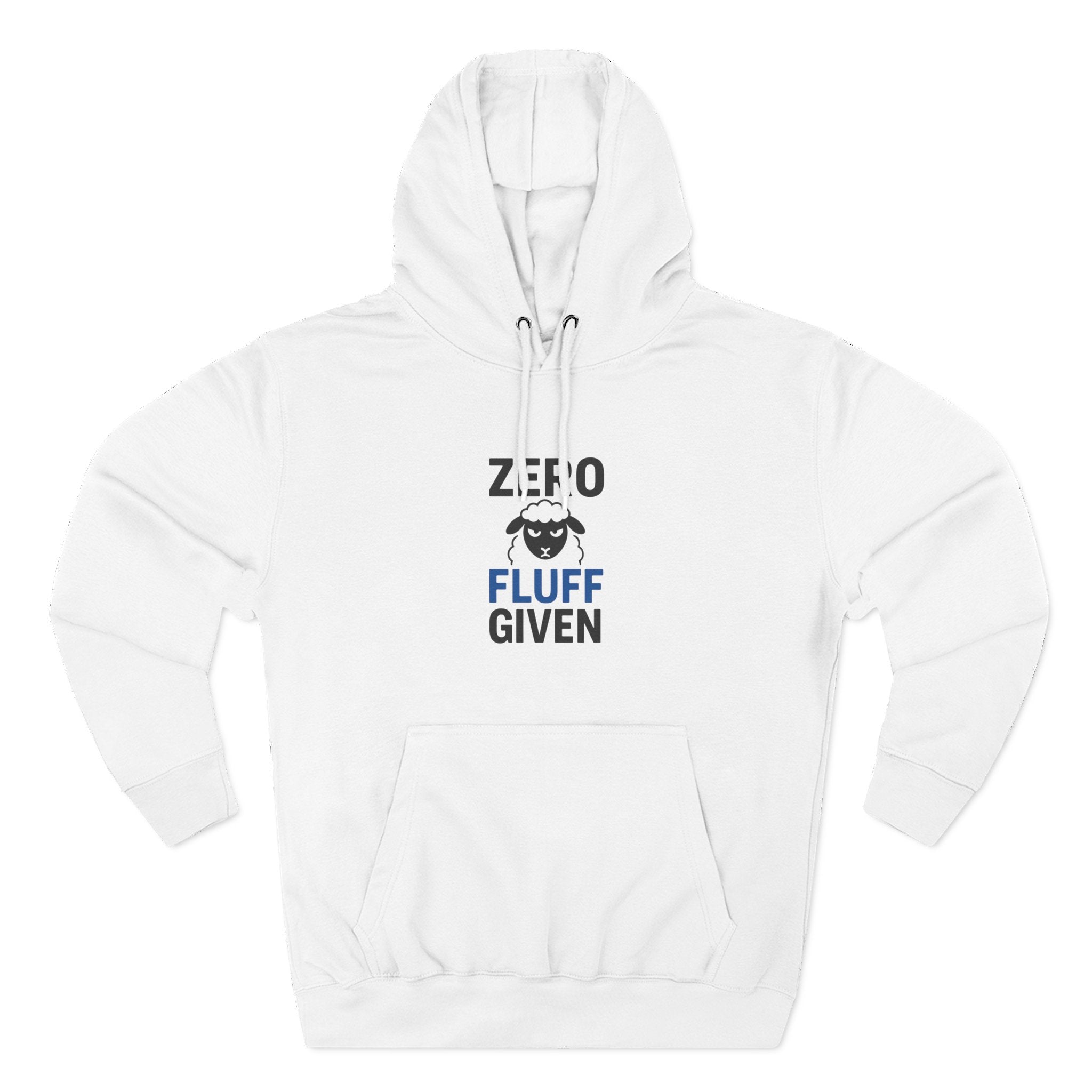 Hoodie — "Zero Fluff Given" Funny Skiing Pullover