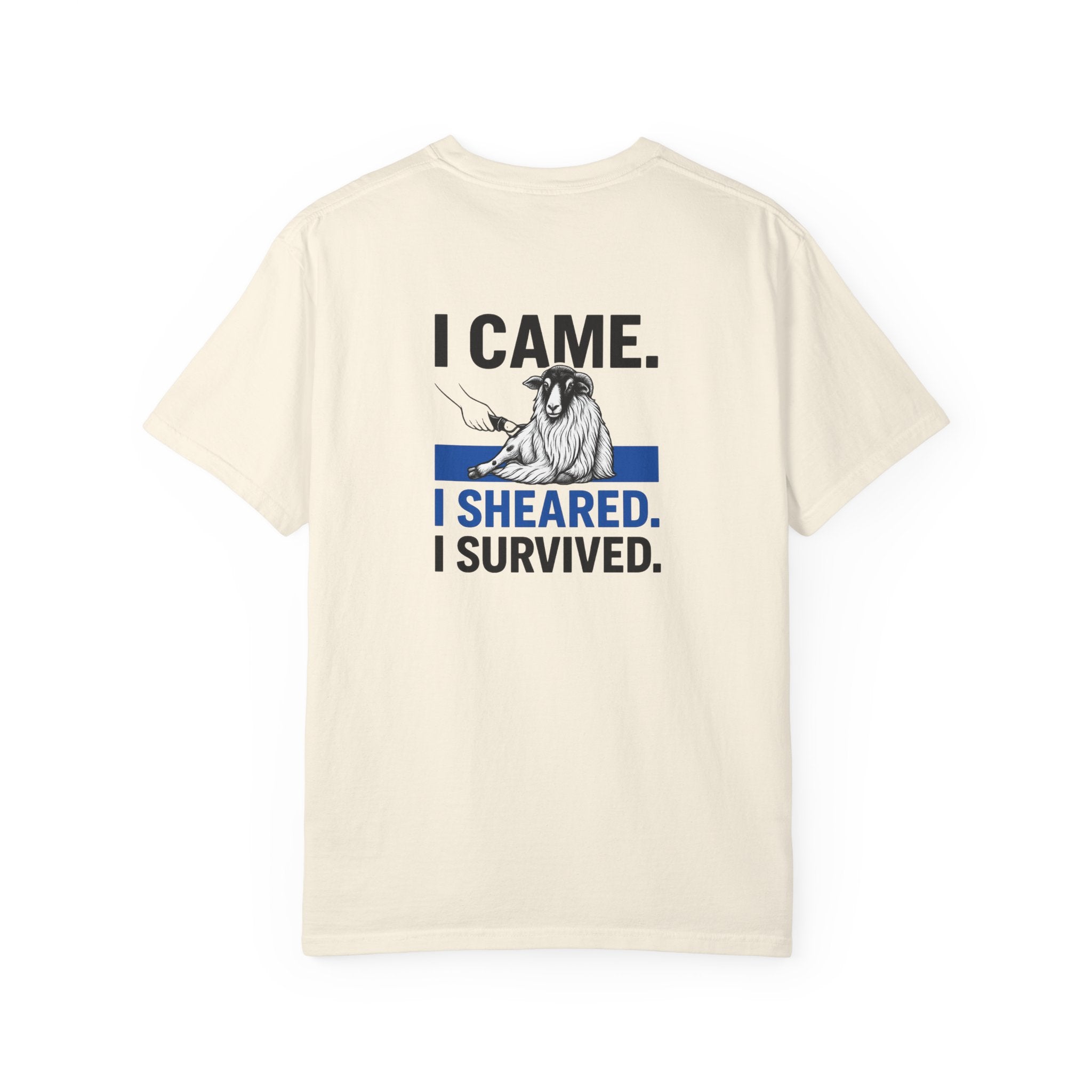 Sheep Shearing T-Shirt — "I Came. I Sheared. I Survived." Cotton Tee
