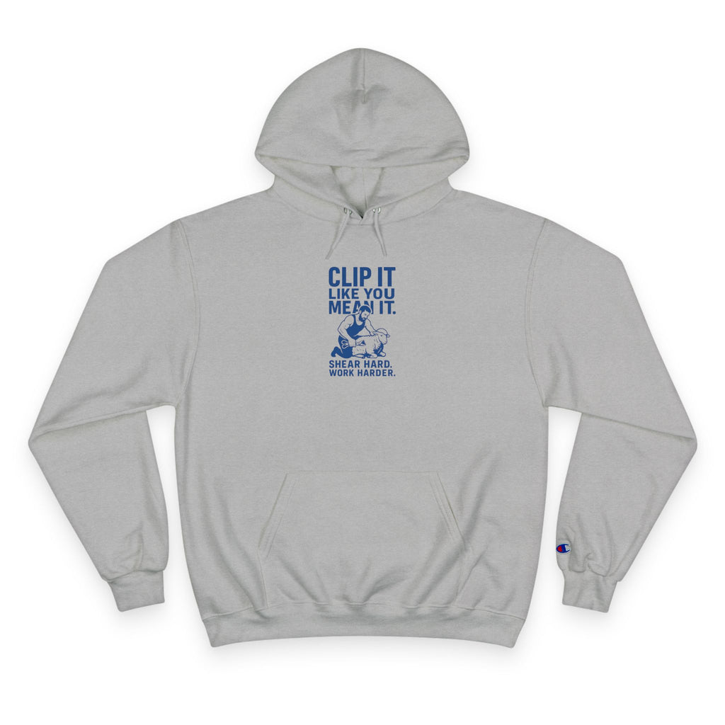 Champion Hoodie — "Clip It Like You Mean It" Shear Hard Work Hard Graphic Hoodie