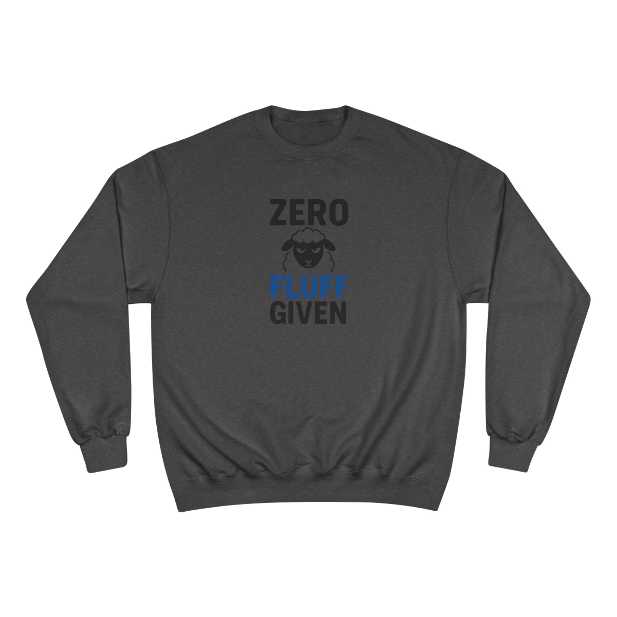 Zero Fluff Given Sweatshirt — Funny Sheep Graphic Crewneck