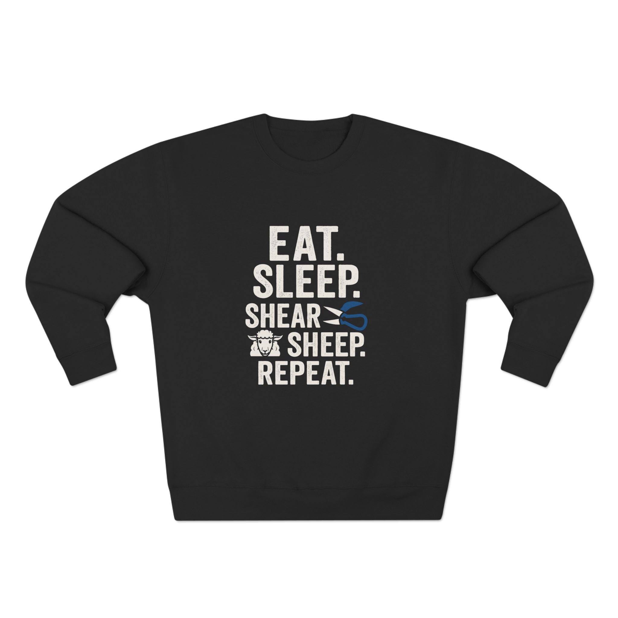 Eat Sleep Shear Repeat Sweatshirt — Sheep Shearing Crewneck for Shepherds & Farm Lovers