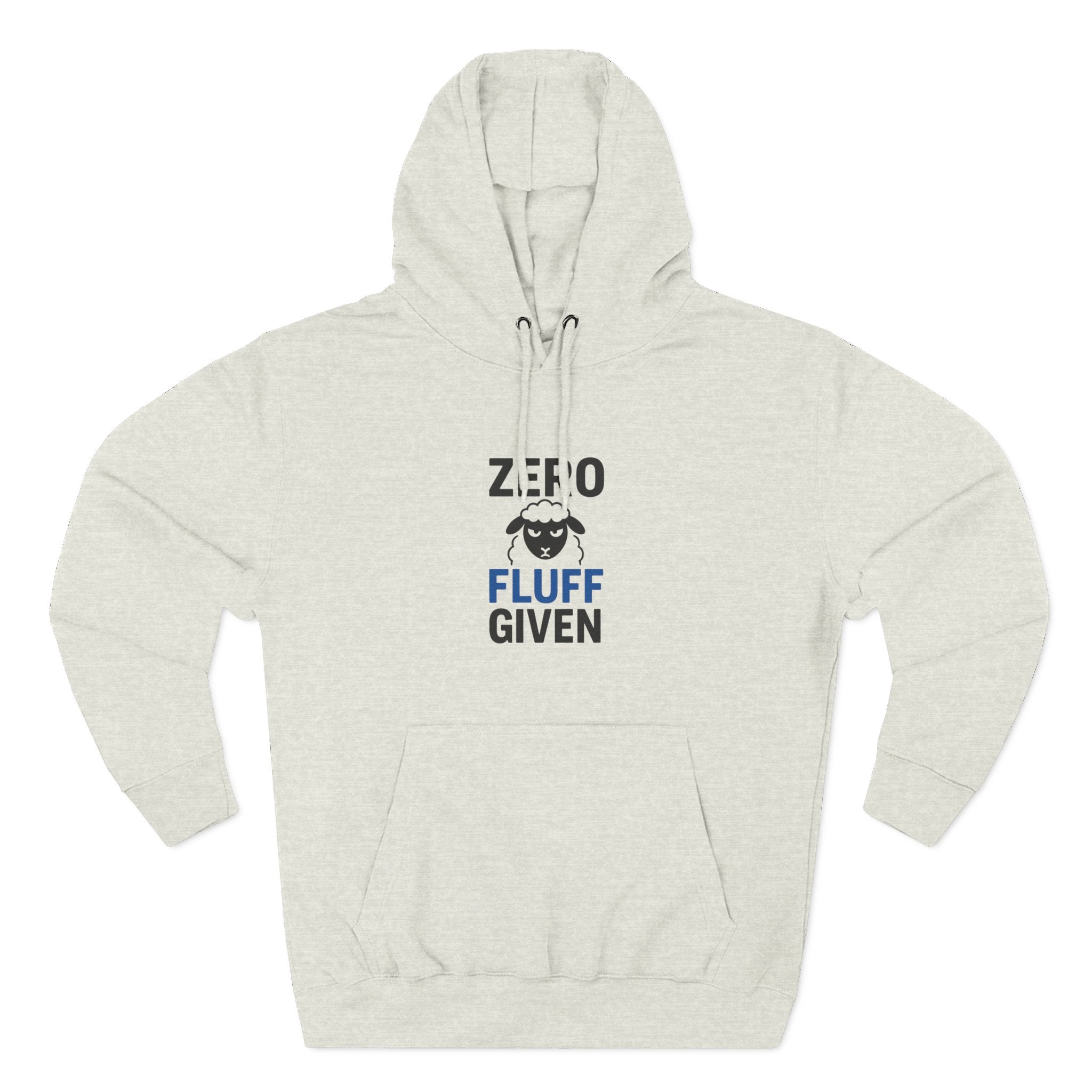 Hoodie — "Zero Fluff Given" Funny Skiing Pullover