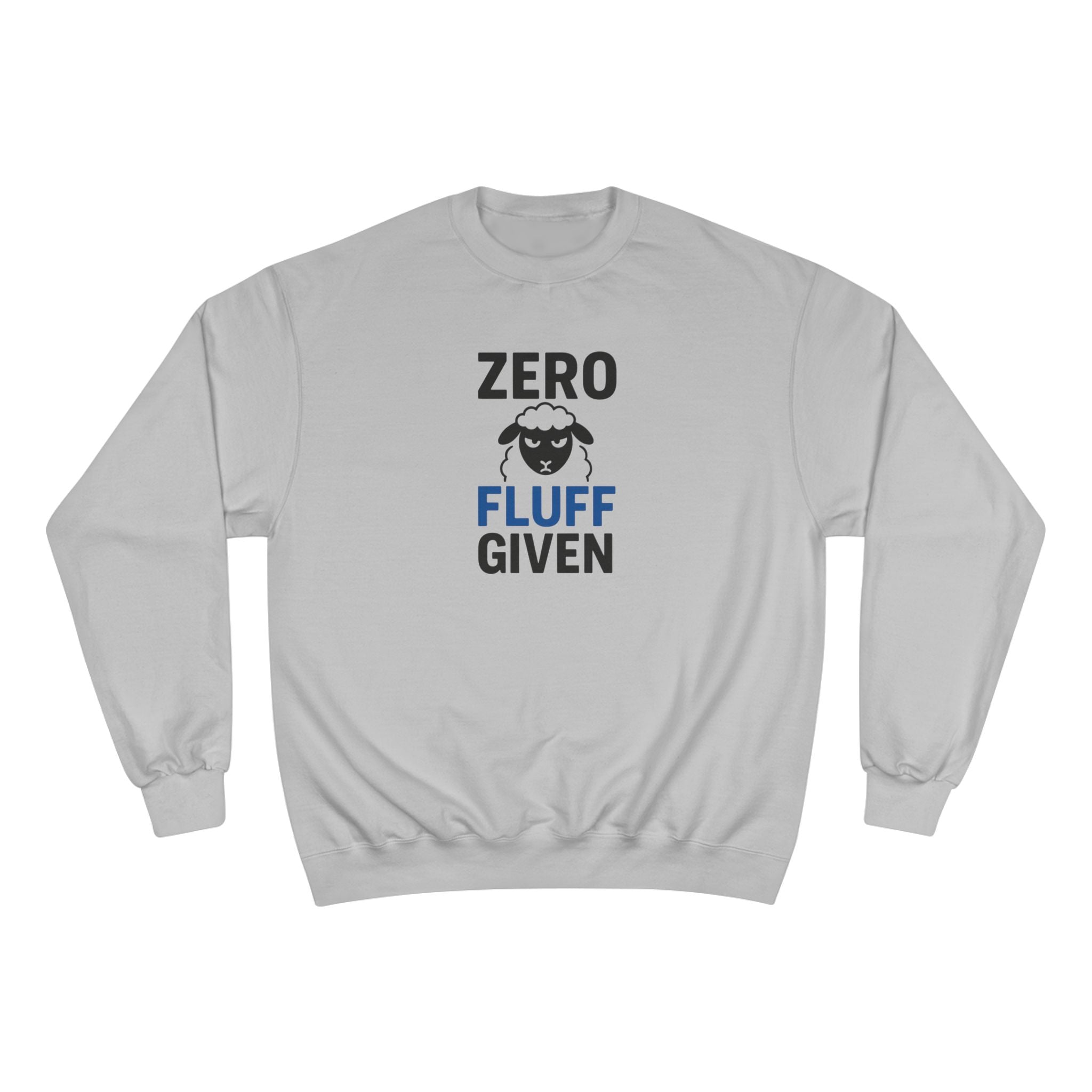 Zero Fluff Given Sweatshirt — Funny Sheep Graphic Crewneck