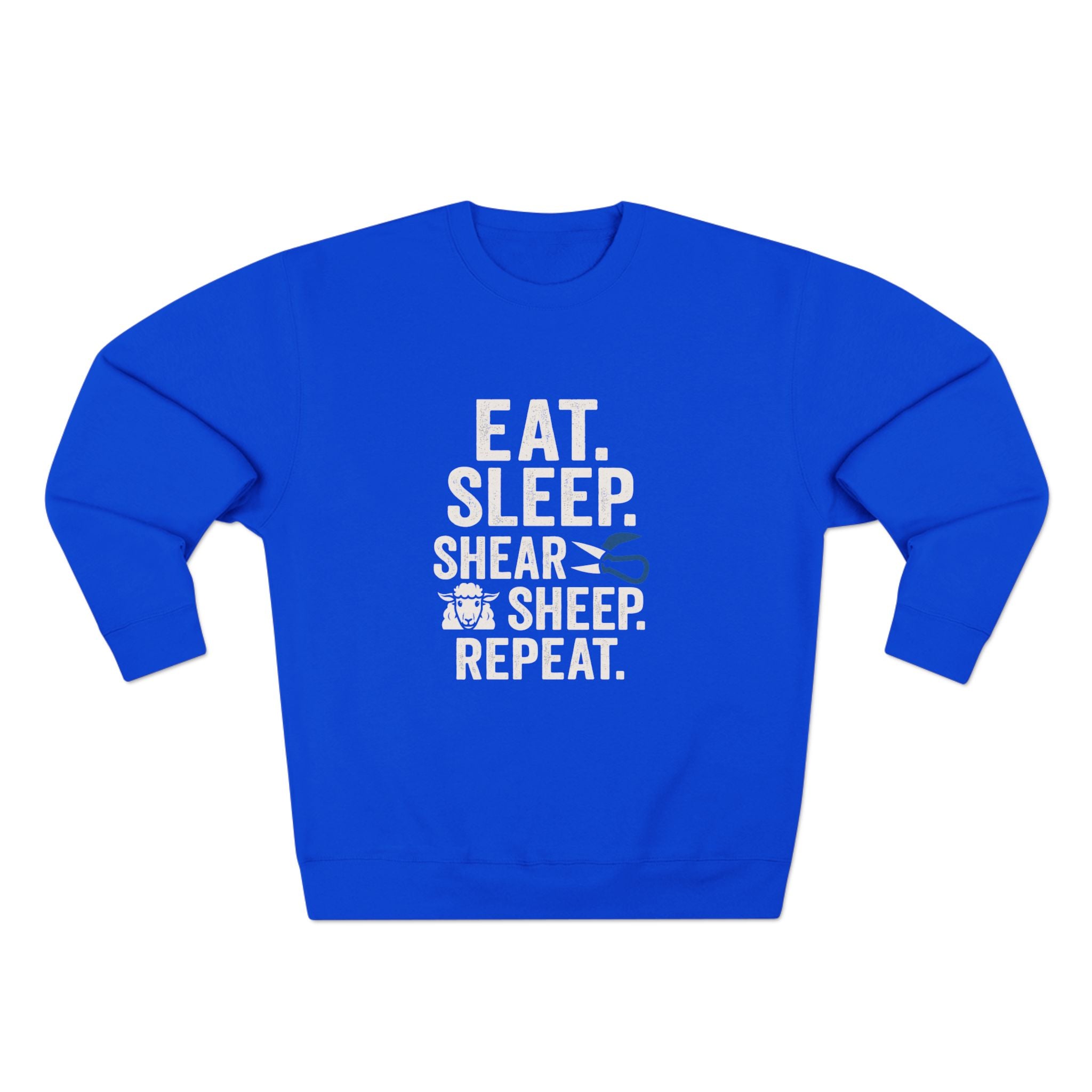 Eat Sleep Shear Repeat Sweatshirt — Sheep Shearing Crewneck for Shepherds & Farm Lovers