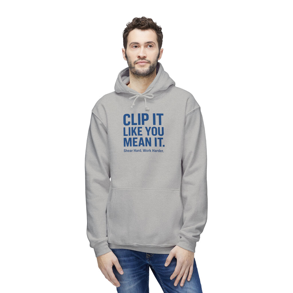 Hoodie — "Clip It Like You Mean It" Motivational Barber Hoodie