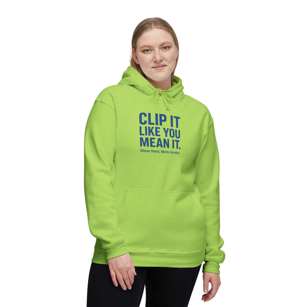 Hoodie — "Clip It Like You Mean It" Motivational Barber Hoodie