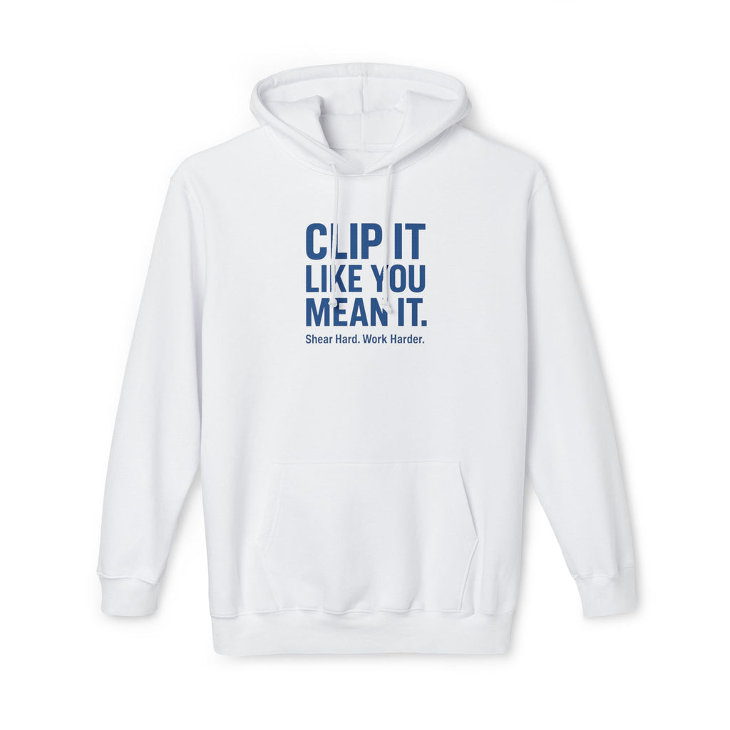 Hoodie — "Clip It Like You Mean It" Motivational Barber Hoodie
