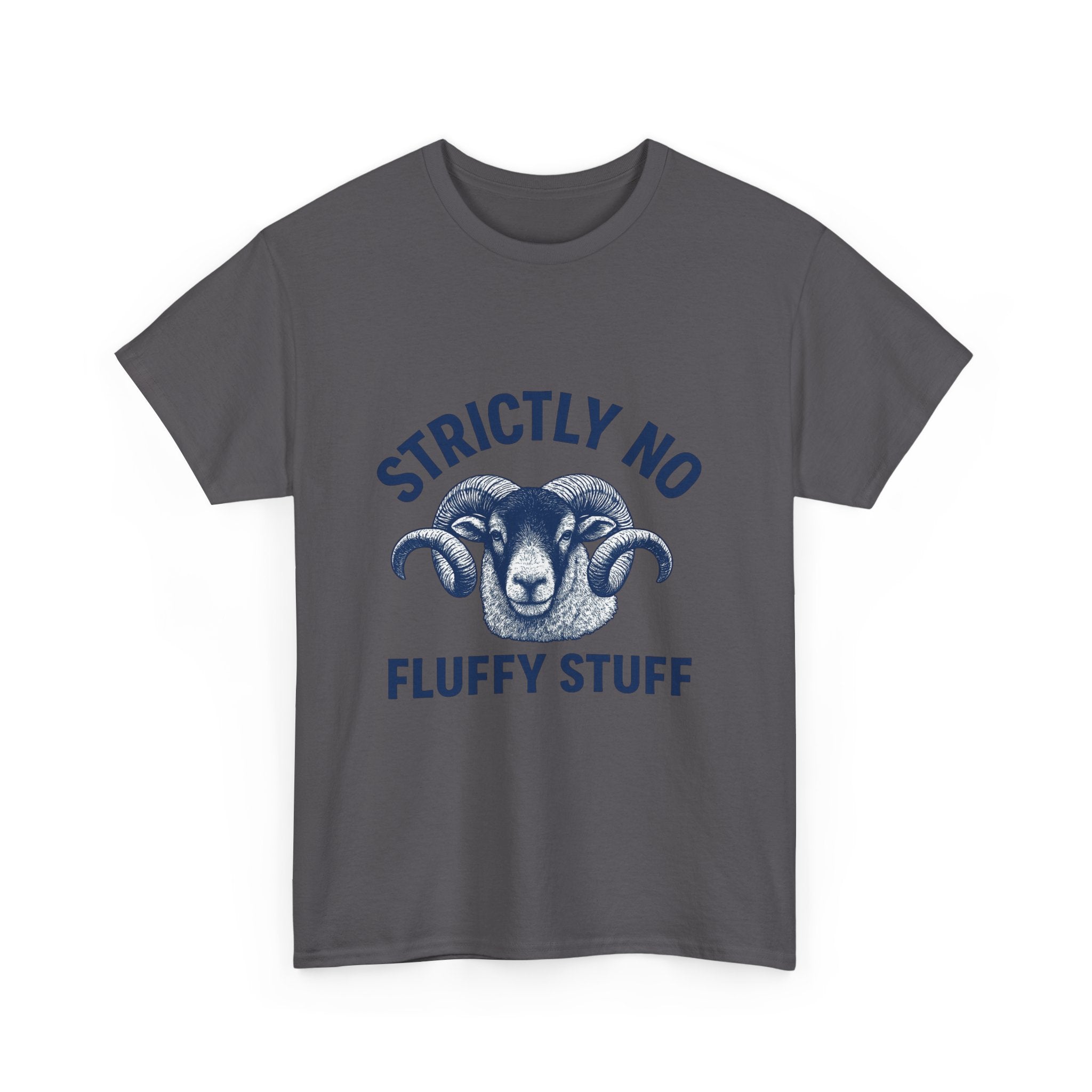 Short-Sleeve Tee — "Strictly No Fluffy Stuff" Ram Graphic T-Shirt